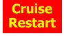 Cruise Restart